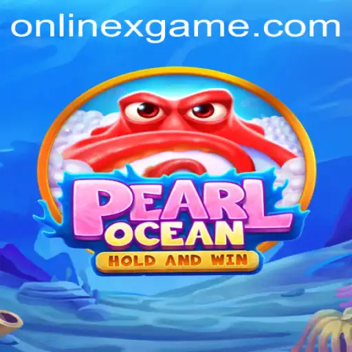 Dive into Adventure with PearlOcean: The Ultimate XGAME Experience